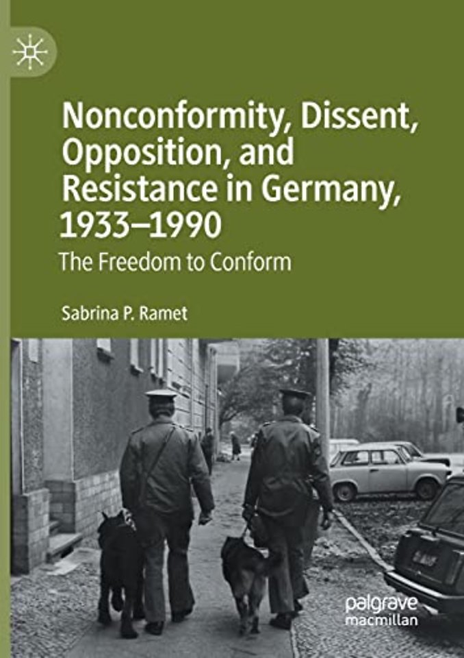 Nonconformity, Dissent, Opposition, and Resistance in Germany, 1933-1990