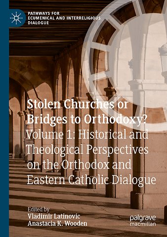 Stolen Churches or Bridges to Orthodoxy?
