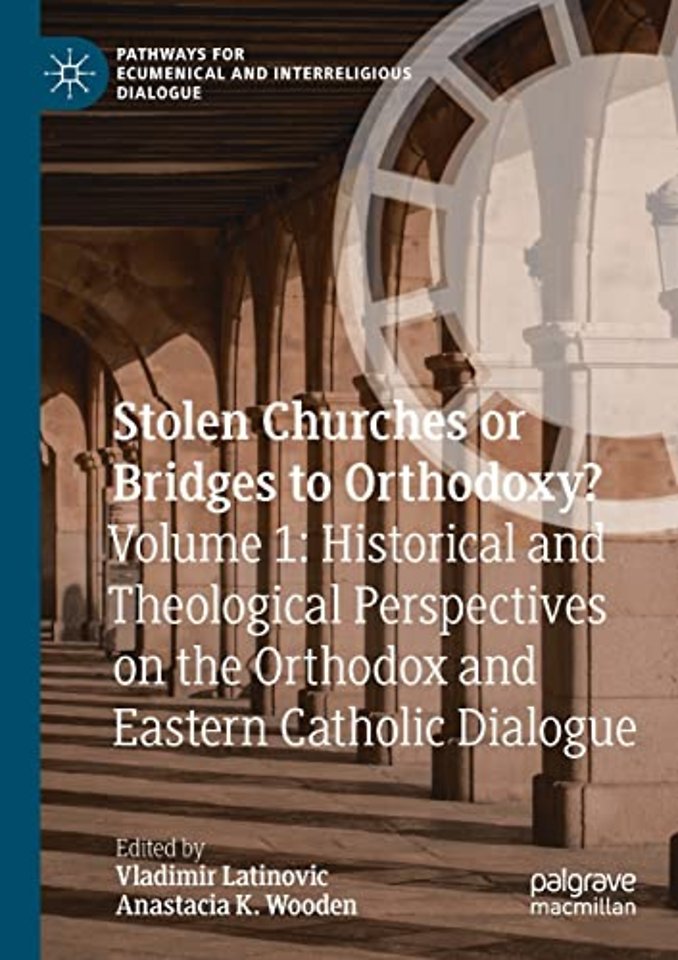 Stolen Churches or Bridges to Orthodoxy?