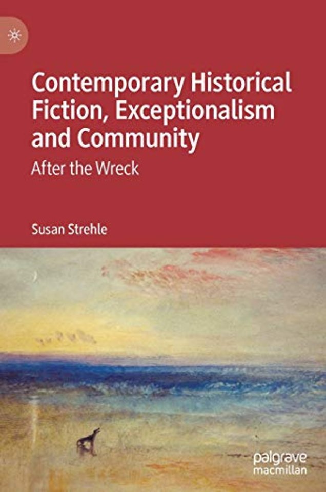 Contemporary Historical Fiction, Exceptionalism and Community