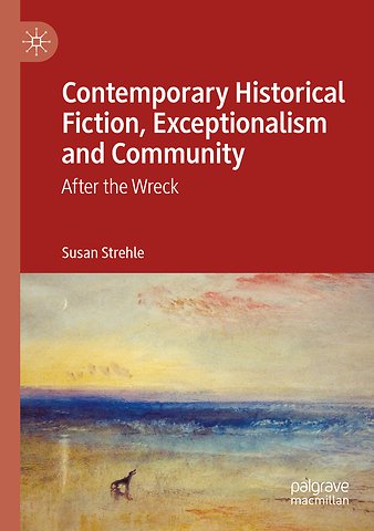 Contemporary Historical Fiction, Exceptionalism and Community