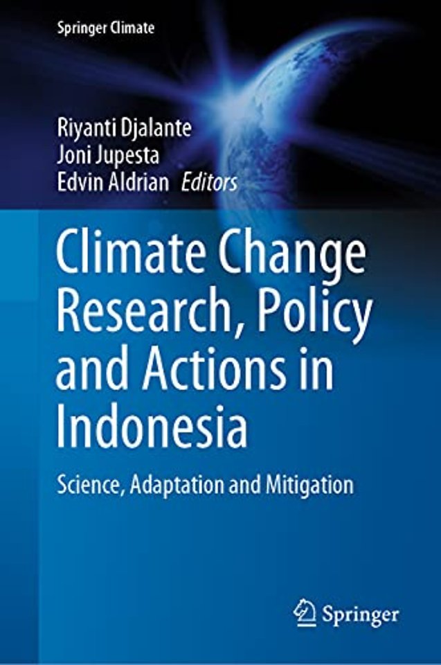 Climate Change Research, Policy and Actions in Indonesia