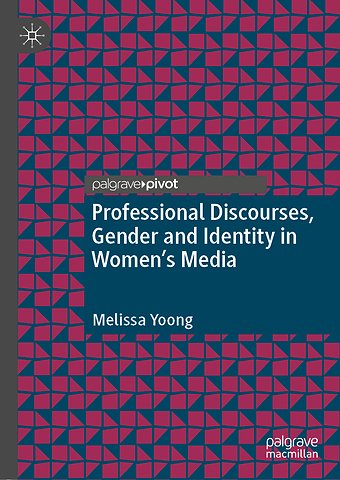 Professional Discourses, Gender and Identity in Women's Media