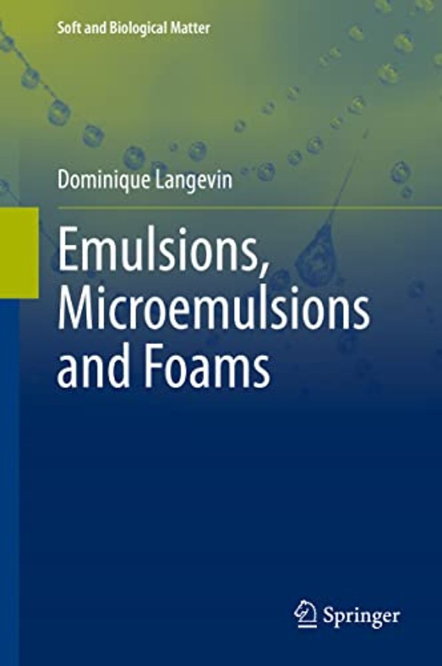Emulsions, Microemulsions and Foams