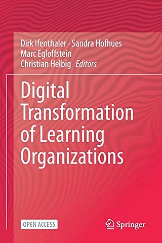 Digital Transformation of Learning Organizations