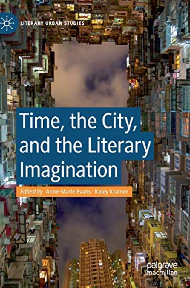 Time, the City, and the Literary Imagination