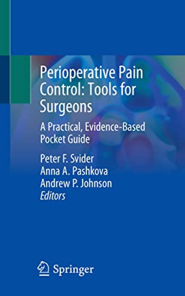 Perioperative Pain Control: Tools for Surgeons