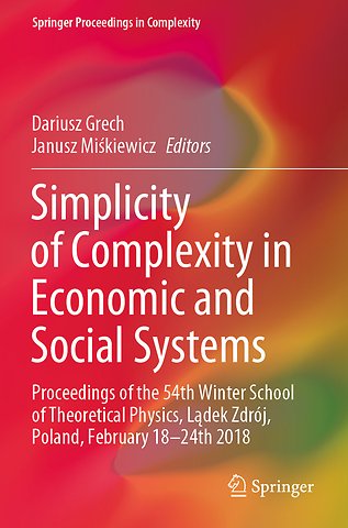 Simplicity of Complexity in Economic and Social Systems