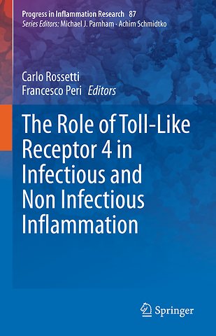 The Role of Toll-Like Receptor 4 in Infectious and Non Infectious Inflammation