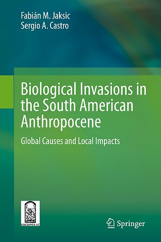 Biological Invasions in the South American Anthropocene