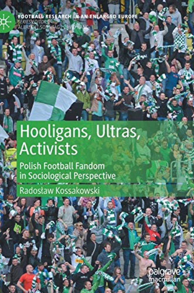 Hooligans, Ultras, Activists