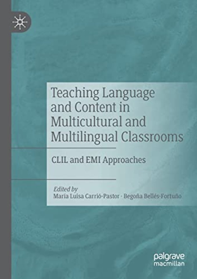 Teaching Language and Content in Multicultural and Multilingual Classrooms