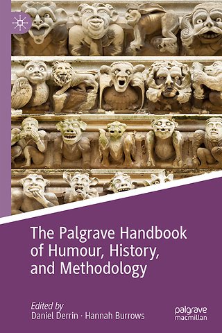 The Palgrave Handbook of Humour, History, and Methodology