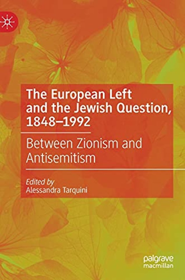 The European Left and the Jewish Question, 1848-1992