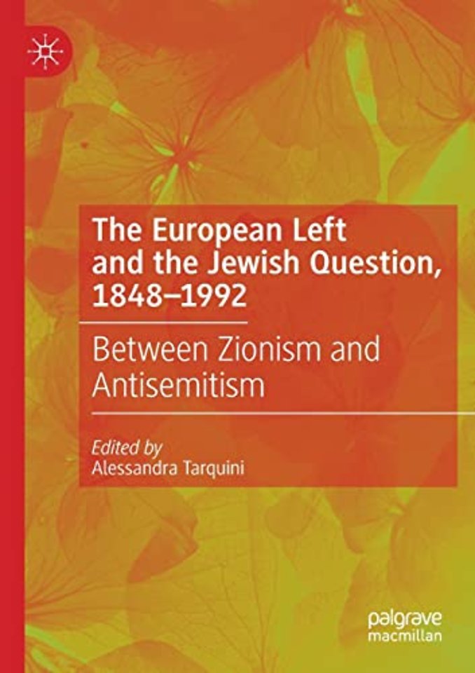 The European Left and the Jewish Question, 1848-1992