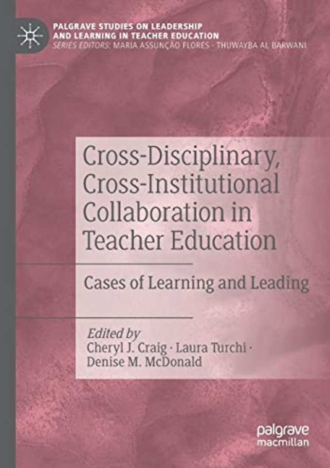 Cross-Disciplinary, Cross-Institutional Collaboration in Teacher Education