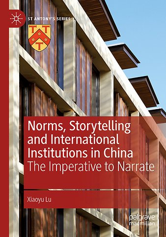 Norms, Storytelling and International Institutions in China