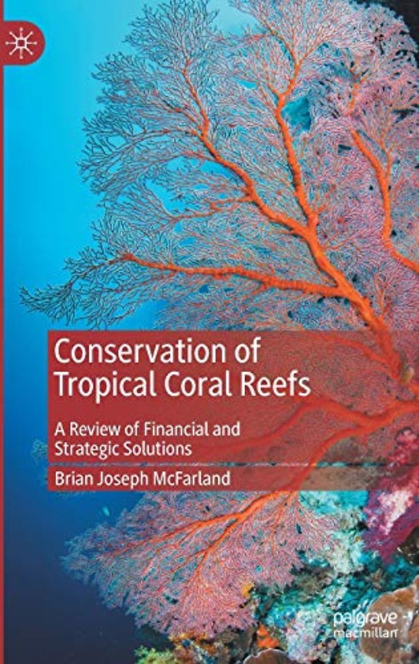 Conservation of Tropical Coral Reefs