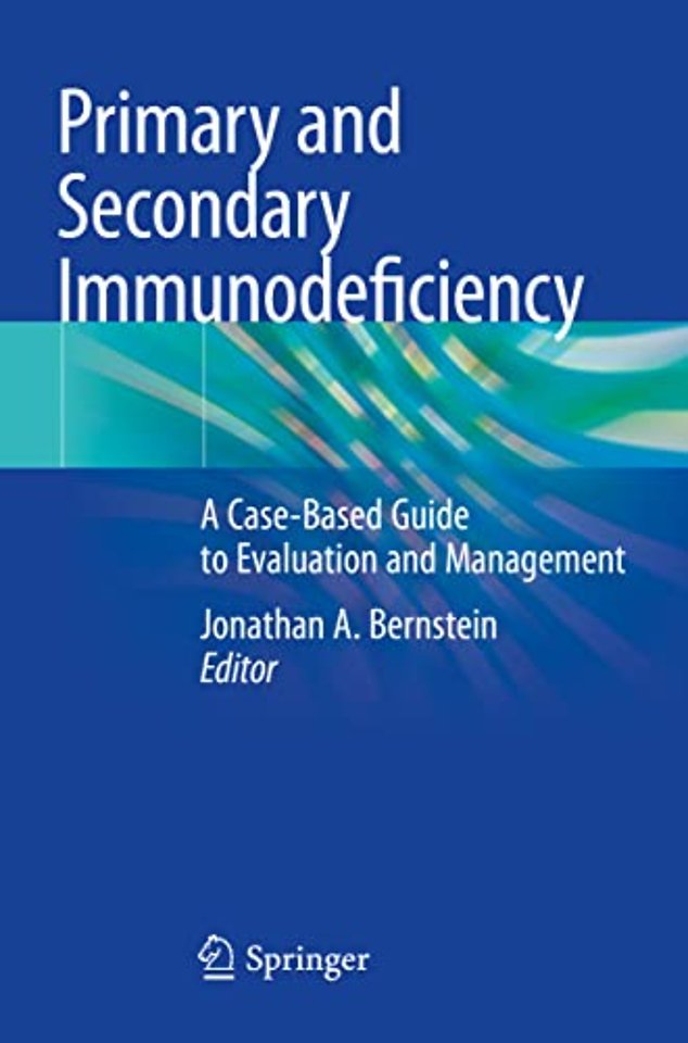 Primary and Secondary Immunodeficiency