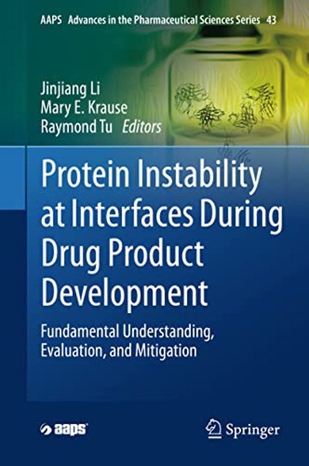 Protein Instability at Interfaces During Drug Product Development
