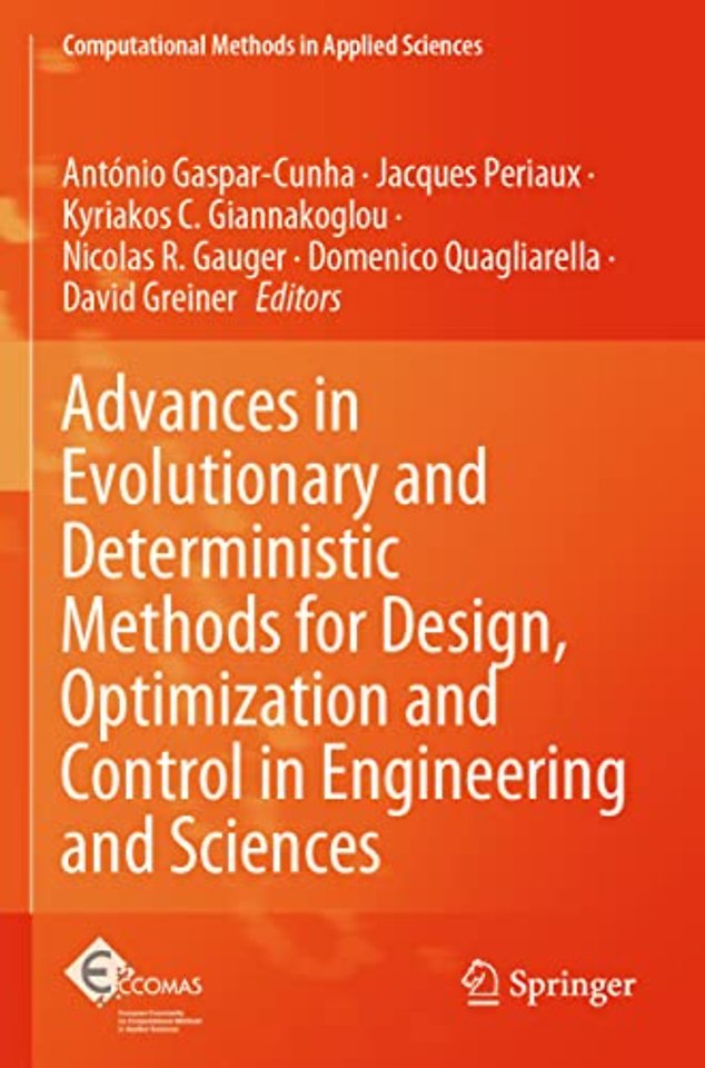 Advances in Evolutionary and Deterministic Methods for Design, Optimization and Control in Engineering and Sciences