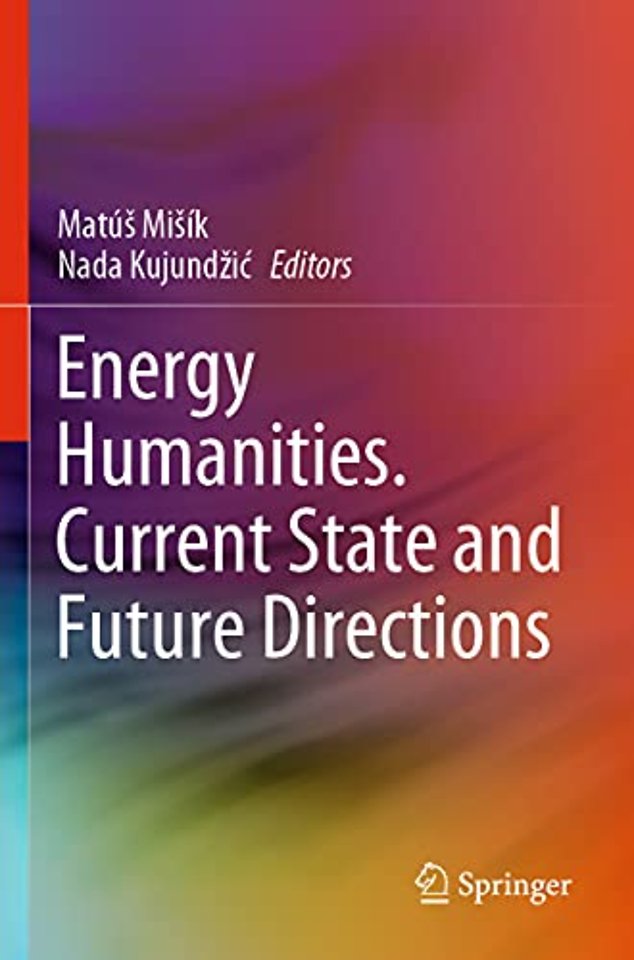 Energy Humanities. Current State and Future Directions