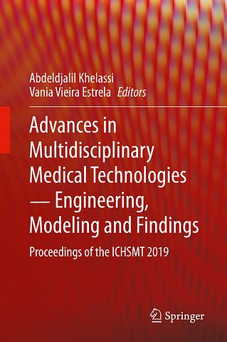 Advances in Multidisciplinary Medical Technologies ─ Engineering, Modeling and Findings