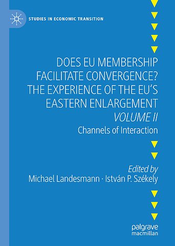 Does EU Membership Facilitate Convergence? The Experience of the EU's Eastern Enlargement - Volume II