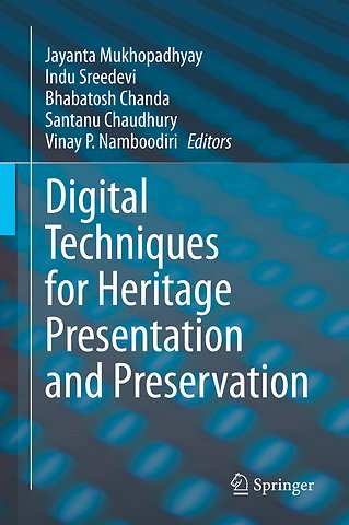 Digital Techniques for Heritage Presentation and Preservation