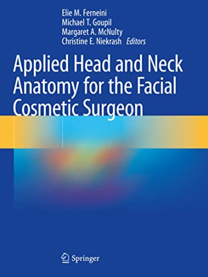 Applied Head and Neck Anatomy for the Facial Cosmetic Surgeon