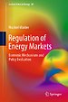 Regulation of Energy Markets Regulation of Energy Markets