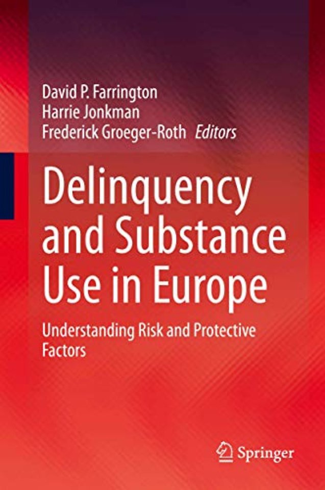 Delinquency and Substance Use in Europe