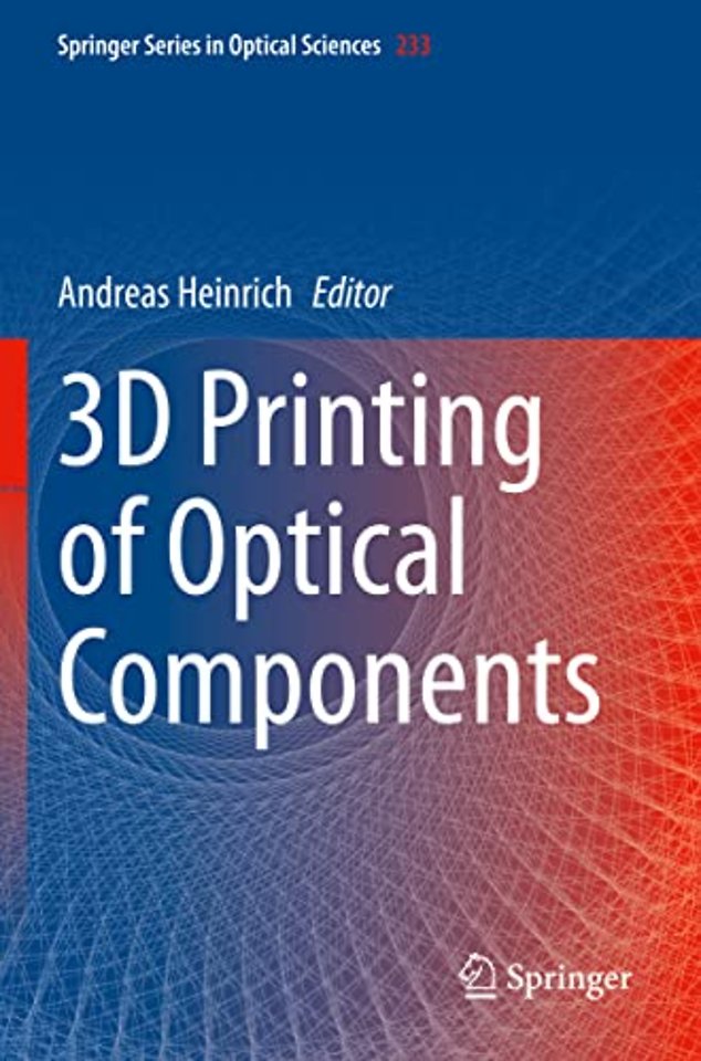 3D Printing of Optical Components