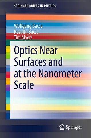 Optics Near Surfaces and at the Nanometer Scale