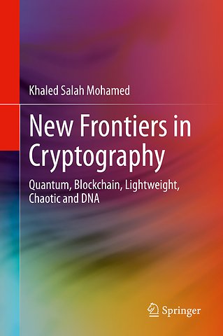 New Frontiers in Cryptography