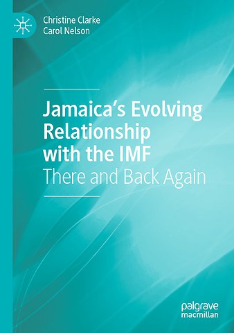 Jamaica’s Evolving Relationship with the IMF