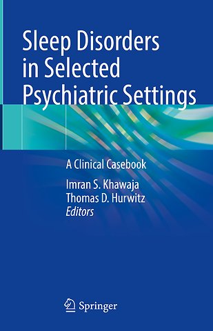 Sleep Disorders in Selected Psychiatric Settings