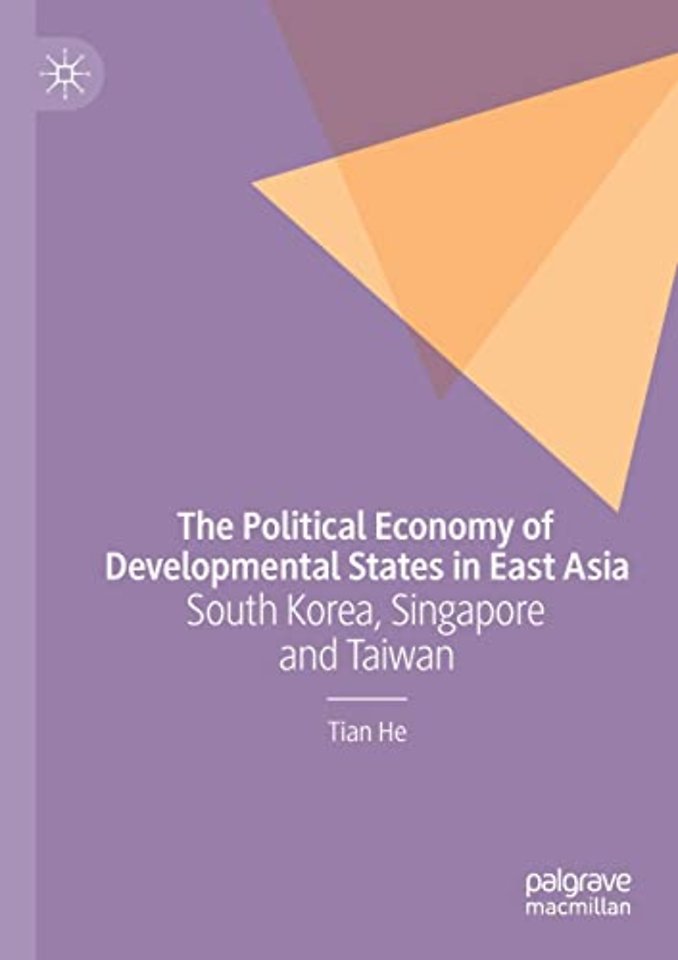 The Political Economy of Developmental States in East Asia