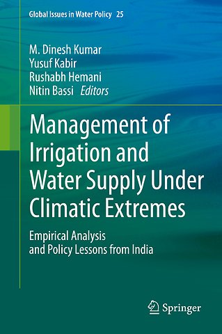 Management of Irrigation and Water Supply Under Climatic Extremes