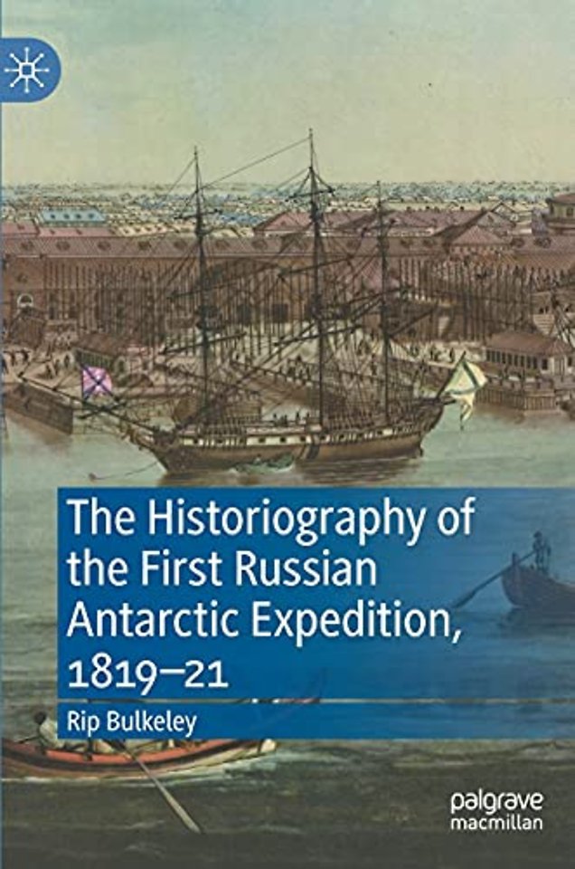 The Historiography of the First Russian Antarctic Expedition, 1819–21