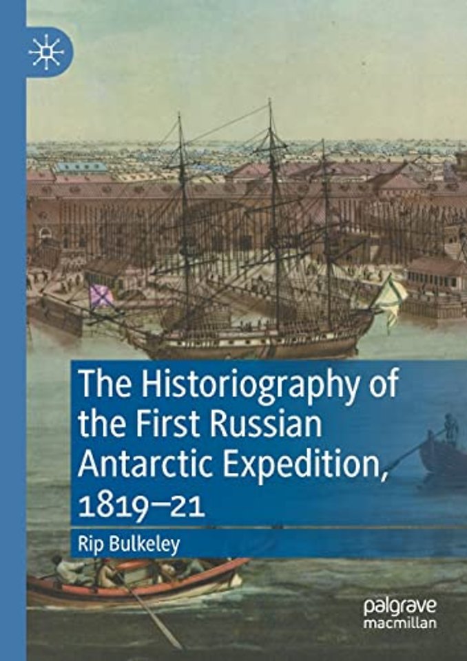 The Historiography of the First Russian Antarctic Expedition, 1819–21