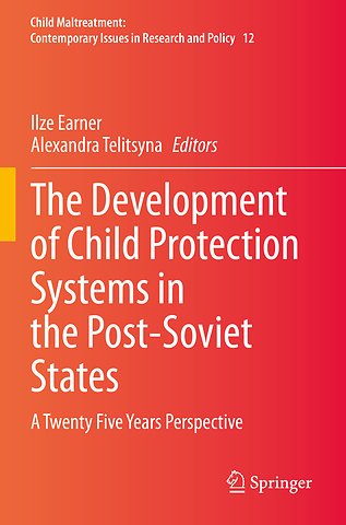 The Development of Child Protection Systems in the Post-Soviet States