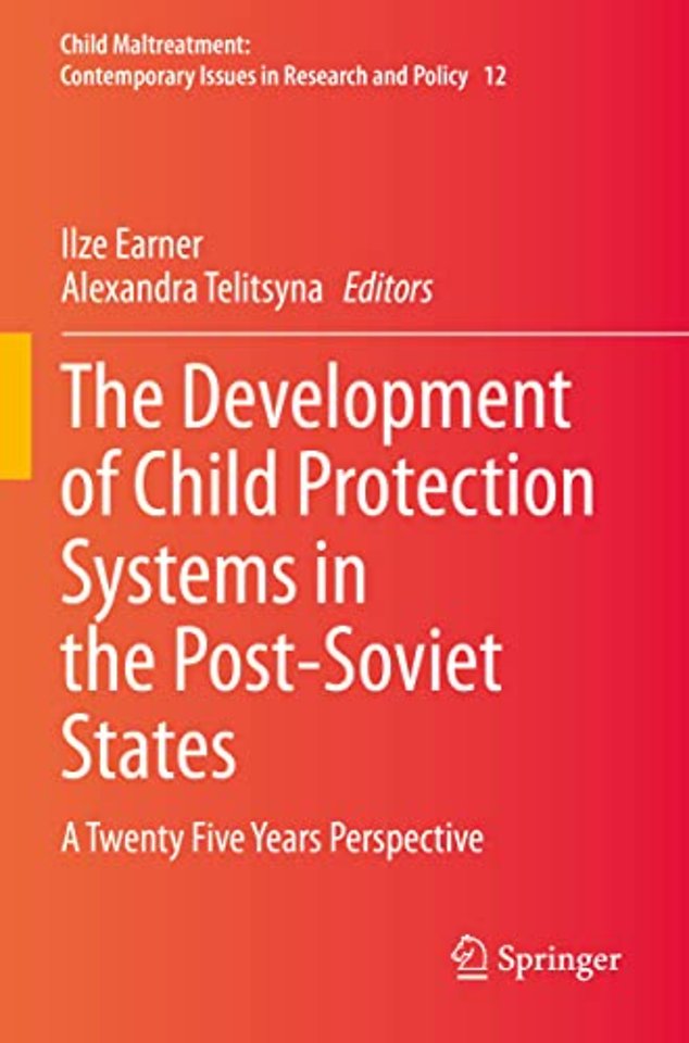 The Development of Child Protection Systems in the Post-Soviet States
