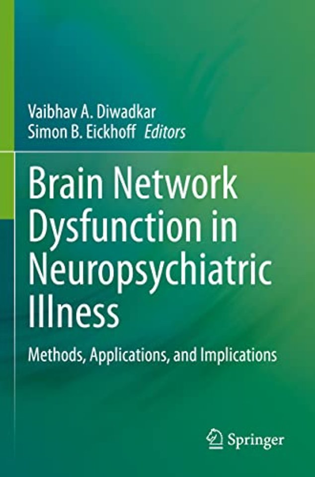 Brain Network Dysfunction in Neuropsychiatric Illness