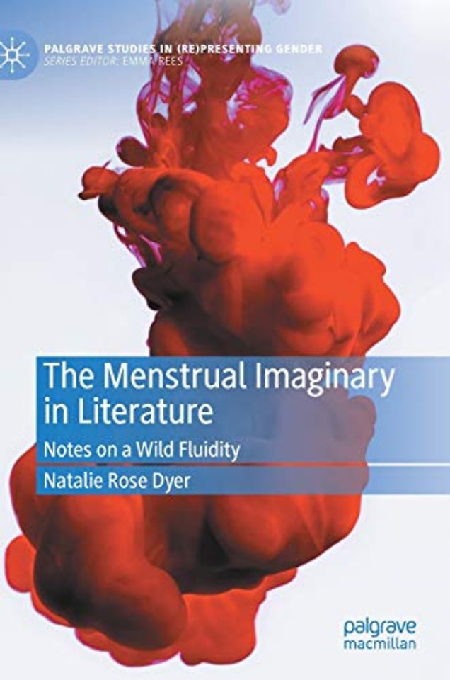 The Menstrual Imaginary in Literature