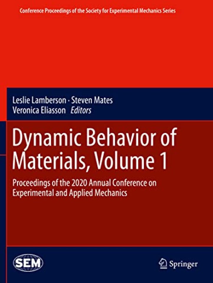 Dynamic Behavior of Materials, Volume 1