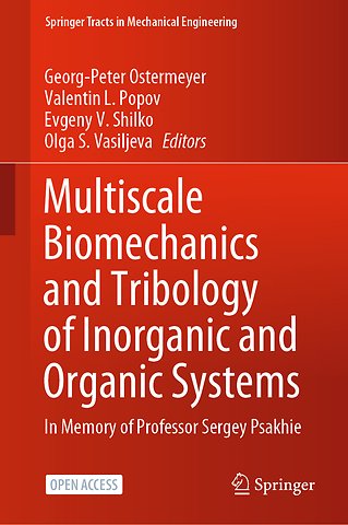 Multiscale Biomechanics and Tribology of Inorganic and Organic Systems
