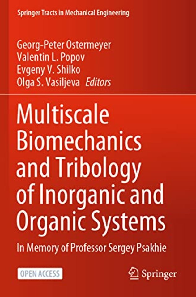 Multiscale Biomechanics and Tribology of Inorganic and Organic Systems