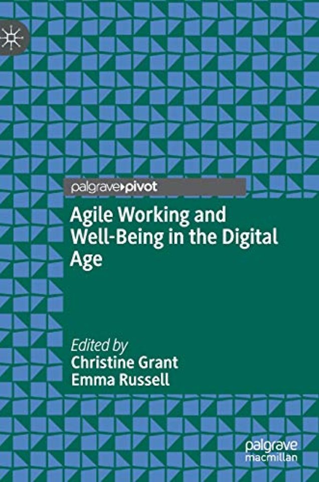 Agile Working and Well-Being in the Digital Age