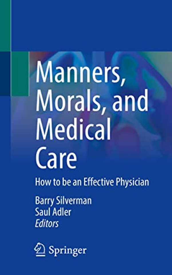 Manners, Morals, and Medical Care